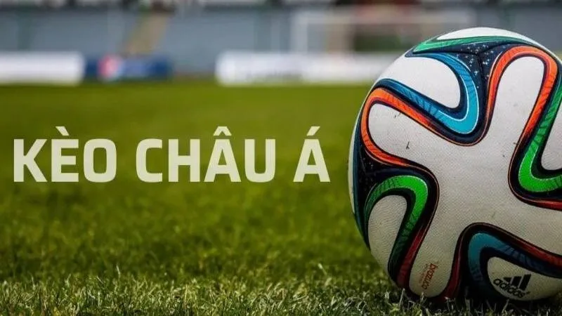 Kèo châu Á cần được đọc theo mức chấp cụ thể, vì đội mạnh hơn chưa chắc là lựa chọn tốt nếu tỷ lệ chấp quá sâu.